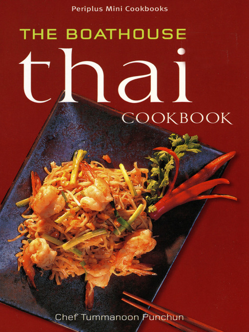 Title details for Mini the Boathouse Thai Cookbook by Chef Tummanoon Puunchun - Available